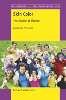 Skin Color: The Shame of Silence 9462094985 Book Cover