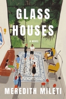 Glass Houses: A Novel 0063508818 Book Cover