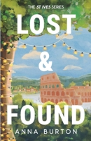 Lost & Found: A Second Chance Small Town Romance (St Ives) 0648615596 Book Cover