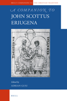 A Companion to John Scottus Eriugena 9004382674 Book Cover