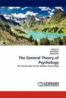 The General Theory of Psychology: An Introduction to the Modern Psychology 3844390278 Book Cover