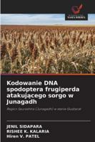 Kodowanie DNA spodoptera frugiperda atakujacego sorgo w Junagadh 6209275281 Book Cover