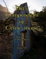 Hill's Compendium of Celtic Music Volume 3 - third edition 0987874195 Book Cover