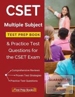 CSET Multiple Subject Test Prep Book & Practice Test Questions for the CSET Exam 1628454504 Book Cover