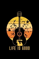 Life Is Good: guitar gift dog music playing - 110 Pages Notebook/Journal 1670465071 Book Cover