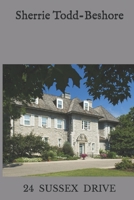 24 Sussex Drive 1493732390 Book Cover