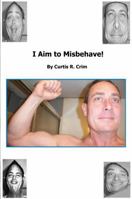 I Aim to Misbehave: Why are my fingers red? 0983373256 Book Cover