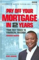 Pay Off Your Mortgage in 2 Years 0563522844 Book Cover