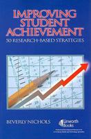 Improving Student Achievement: 50 More Research-Based Strategies for Educators 1586832905 Book Cover