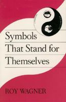 Symbols that Stand for Themselves 0226869296 Book Cover