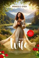 The Prophetic Wife's Devotional: 365 Days Of Prophetic Declarations, Scriptures, Quotes, Action Plans & Prayers for Family and BusinessSuccess 1970295112 Book Cover