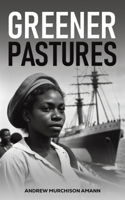 Greener Pastures 1035872137 Book Cover