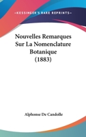 Nouvelles Remarques sur la nomenclature botanique 2013026897 Book Cover