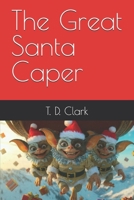 The Great Santa Caper B0G5PN1FS7 Book Cover