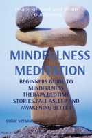 MINDFULNESS MEDITATION (color version): Beginners Guide to Mindfulness Therapy.Bedtime Stories.Fall Asleep and Awakening Better 1801648131 Book Cover