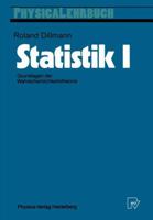 Statistik I: Grundlagen Der Wahrscheinlichkeitstheorie 379080469X Book Cover