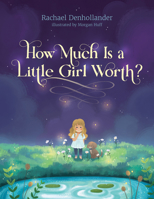 How Much Is a Little Girl Worth? 1496441680 Book Cover