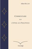 Commentaire sur l'�p�tre aux Philippiens 1549513397 Book Cover