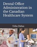 Dental Office Administration in the Canadian Healthcare System B09HR4WPNP Book Cover