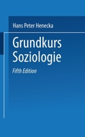 Grundkurs Soziologie. 3810025968 Book Cover