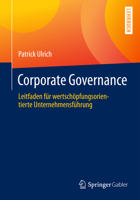 Corporate Governance: Leitfaden Fur Wertschopfungsorientierte Unternehmensfuhrung 3658078952 Book Cover