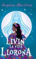 LIVIN' LA VIDA LLORONA (Selena Sol-Valencia Episodios) 1965996337 Book Cover