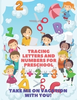 Tracing letters and numbers for preschool: More than 170 pages of activities, Tracing letters and numbers for kindergarten and much more. B096LTWF9R Book Cover