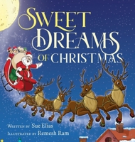 Sweet Dreams of Christmas: A Children's Bedtime Story for Ages 3-5 1738652327 Book Cover