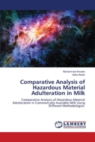 Comparative Analysis of Hazardous Material Adulteration in Milk 6139836263 Book Cover