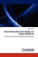 Fact Extraction For Ruby on Rails Platform 3845411511 Book Cover