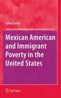 Mexican American and Immigrant Poverty in the United States 9400705387 Book Cover
