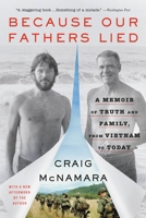 Because Our Fathers Lied: A Memoir of Truth and Family, from Vietnam to Today 0316282235 Book Cover