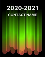 Contact Name 2020-2021: Address Log and Phone Notebook to Record Contact Names, ... and Emails for organization and Information Record important names, their own numbers, emails and their location in  1698895933 Book Cover