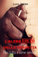 L'altro volto della vendetta: Non tutto è come sembra B095LFLPKX Book Cover