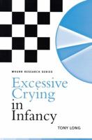 Excessive Crying in Infancy 186156449X Book Cover