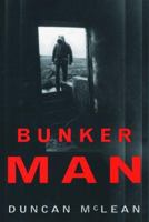 Bunker Man 0393316165 Book Cover