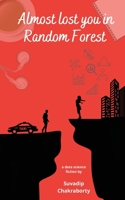 Almost Lost You in Random Forest 163640670X Book Cover