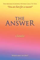 The Answer: Book I 1504399781 Book Cover