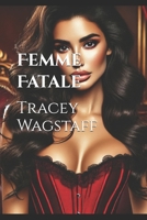 Femme Fatale B0F19DBGMW Book Cover