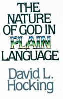 The Nature of God in Plain Language 0849904285 Book Cover