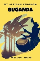 My African Kingdom Buganda B0HN5VSH8F Book Cover