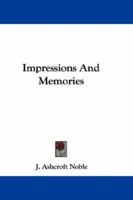 Impressions & Memories 0548285535 Book Cover