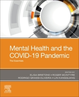 Mental Health and the COVID-19 Pandemic: The Essentials 0323825451 Book Cover