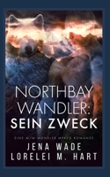 Greycoast Wandler: Sein Zweck B09Y4RTR6G Book Cover