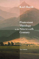 Protestant Theology in the Nineteenth Century: Its Background & History 0802860788 Book Cover