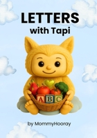 Letters With Tapi: Learn the ABCs - Tapi's Way! 1972071009 Book Cover