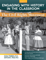 Engaging with History in the Classroom: The Civil Rights Movement 1618212591 Book Cover