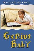 Genius Baby: Richard grows up fast and helps Save the World's Economy 1482006065 Book Cover