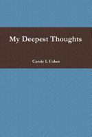 My Deepest Thoughts 1300995882 Book Cover