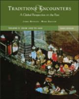 Traditions & Encounters 3rd Edition; A Global Perspective on the Past (From 1000 to 1800, Volume B) (Volume B) 0072998288 Book Cover